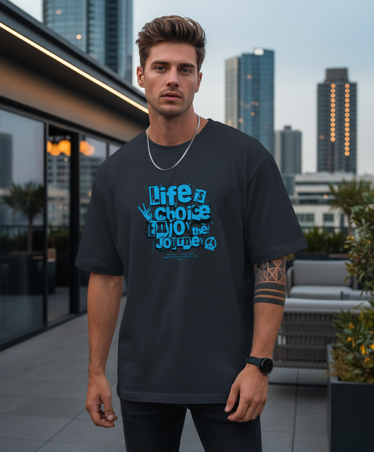 Life Is Choice - Oversized Standard T-Shirt - Unisex